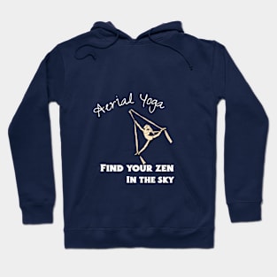 Aerial Yoga Find Your Zen In the Sky Hoodie